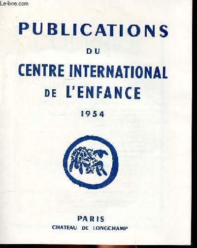 Publications du centre international de l'enfance 1954