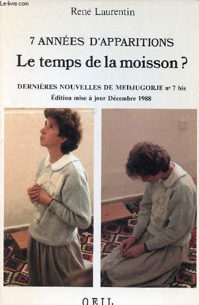 7 annes d'apparition Le temps de le moisson ?