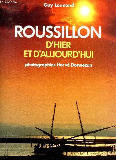 Roussillon d'hier et d'aujourd'hui