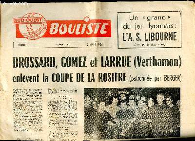 Sud-Ouest Bouliste Brossard, Gomez et Larue enlvent la coupe de la Rosire N16 10 Juin 1966
