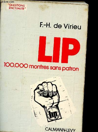 LIP 100000 montres sans patron - De Virieu F.H - 1973 - Photo 1 sur 1