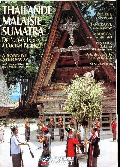 Thalande, Malaisie, Sumatra De l'ocan Indien  l'ocan Pacifique