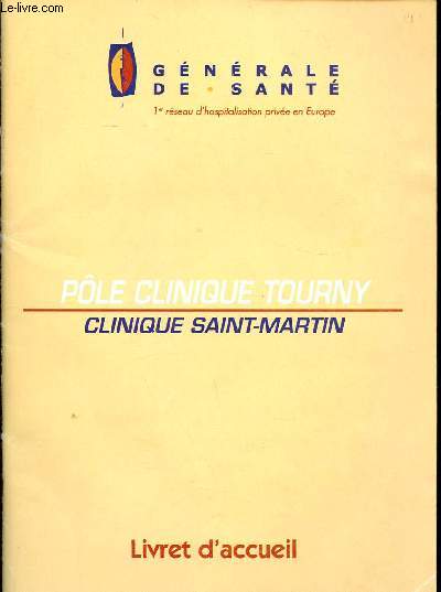 Gnrale de Sant Ple Clinique Tourny Clinique Saint Martin