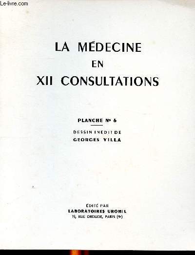 La médecine en XII consultations Planche N° 6