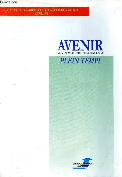 Avenir plein temps La lettre aux adhrents de l'association Avenir Avril 1992