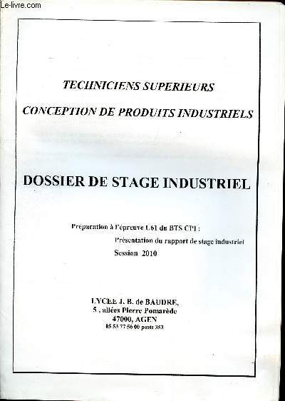 Techniciens suprieurs conception de produits industriels, Dossier de stage industriel