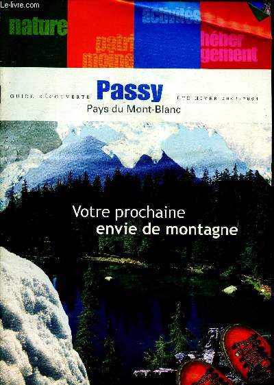 Passy Pays du Mont Blanc Votre prochaine envie de montagne