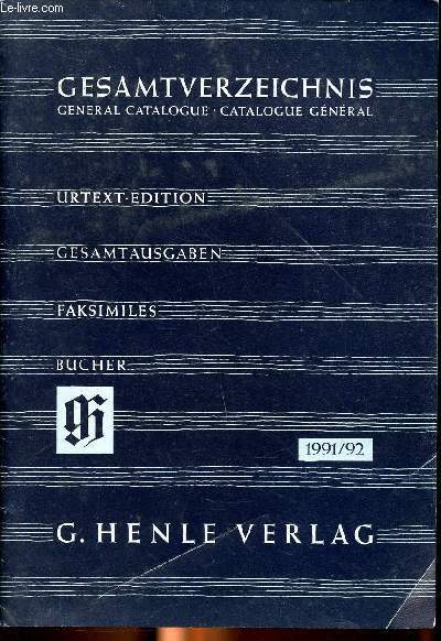 Gesamtverzeichnis Catalogue gnral 1991-92 Sommaire: Instruments  clavier, instruments  cordes, instruments  vent, musique de chambre, musique vocale, oeuvres orchestrales, choeur et orchestre, ditions compltes, monuments de musique, fac-simils, p