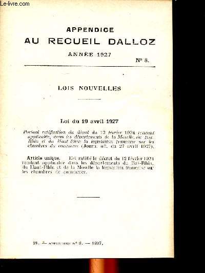Appendice au recueil Dalloz Lois nouvelles anne 1927 Loi du 10 avril 1927, loi du 12 avril 1927, loi du 15 avril 1927, erratum  la loi du 17 avril 1927.