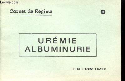Carnet de régime Urémi Albuminurie N°11 de Collectif