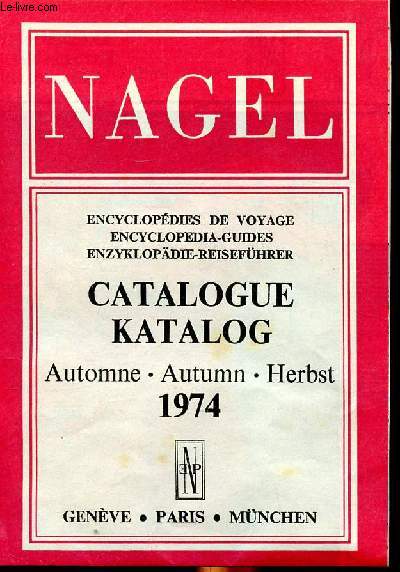 Nagel Catalogue Automne 1974 encyclopdies de voyages
