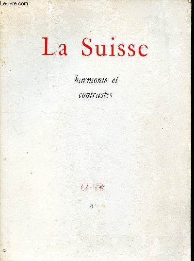La Suisse harmonies et contrastes