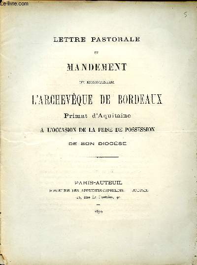 Lettre pastorale et mandement de Monseigneur L'Archevque de Bordeaux