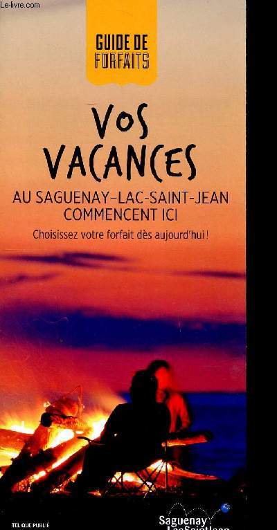 Guide de forfaits Vos vacances au Saguenay-Lac Saint Jean