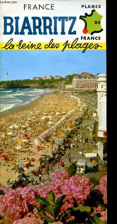 Biarritz La reine des plages