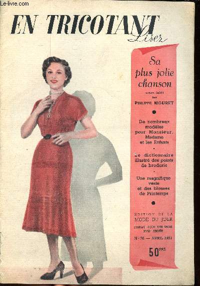 En tricotant N39 Avril 1951 Sommaire: la robe de sylvie, ma liseuse, Blouse fantaisie...