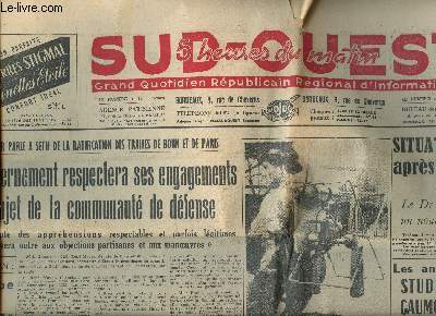 Sud-Ouest N 2649 du lundi 2 Mars 1953 Sommaire: Le gouvernement respectera ses engagements au sujet de la communaut& de dfense, La gestapo de Prigueux devant le tribunal militaire de Bordeaux, MM; Bidault et Adenauer en dsaccord sur le sens  donner