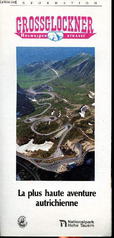 Grossglockner la plus haute aventure autrichienne