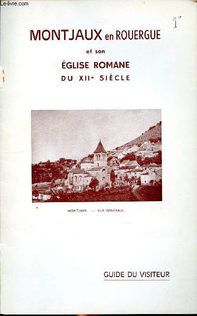 Monjaux en rouergue et son glise romane du XII  sicle Guide du visiteur