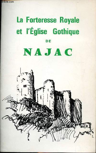 La forteresse royale et l'glise gothique de Najac