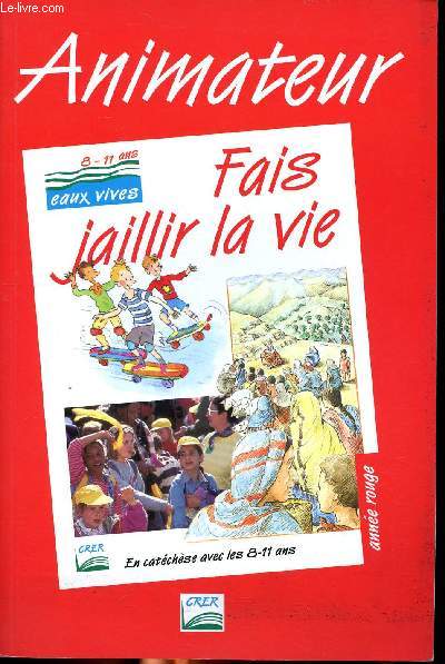 Animateur Fais jaillir la vie en cathchse avec les 8-11 ans.