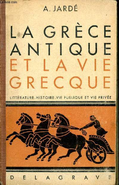 La Grce antique et la vie grecque