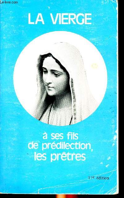 La Vierge  ses fils de prdilection le sprtres 11  dition