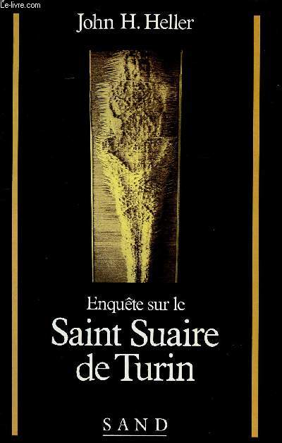 Enqute sur le Saint Suaire de Turin