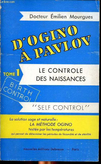 D'Ogino  Pavlov Tome 1 le contrle des naissances 