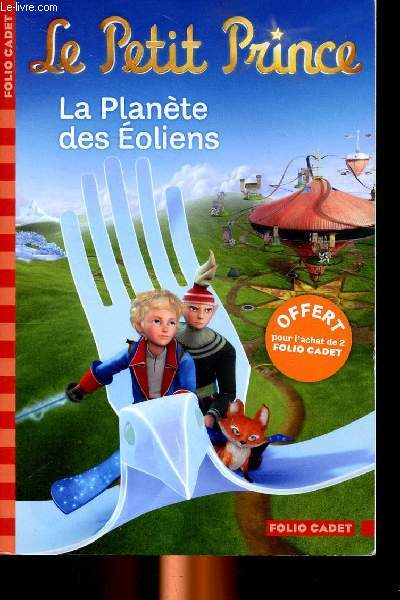 Le petit prince La plante des oliens Collection Folio Cadet