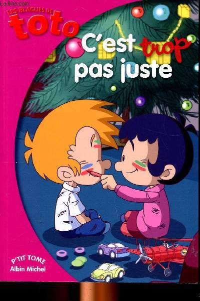 Les blagues de Toto C'est trop pas juste