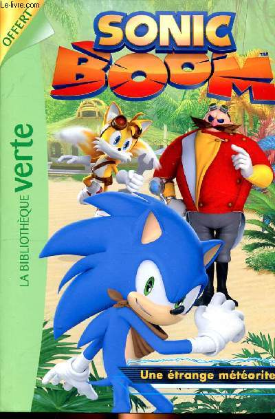 Sonic Boom Une trange mtorite Collection Bibliothque Verte