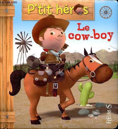 P'tit hros Le cow-Boy