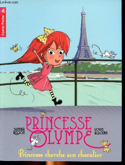 Princesse cherche son chevalier Collection Princesse Olympe N1