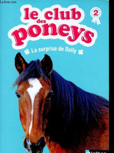 La surprise de Dolly Collection Le club des poneys