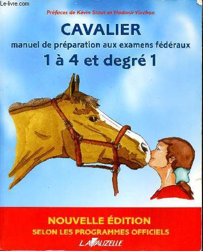 Cavalier manuel de prparation aux examens gnraux 1  4 et degr 1 Sommaire: La licence, le centre questre, rgles de scurit, le pansage lmentaire, communiquer avec la monture, les postures du cavalier, les comportements, les familles d'quids, l