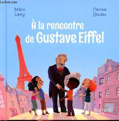 A la rencontre de Gustave Eiffel