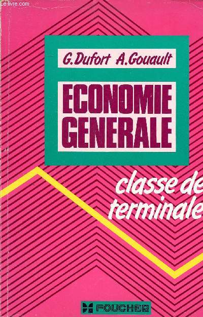Economie gnrale classe de terminale Tome 2 Sommaire: Les formes d'organistion conomique: systmes et rgimes; Le dveloppement; les interdpendances.