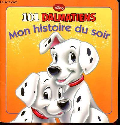 101 dalmatiens Mon histoire du soir