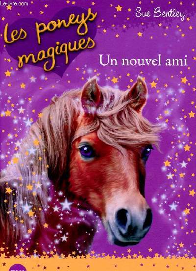 Les poneys magiques Un nouvel ami