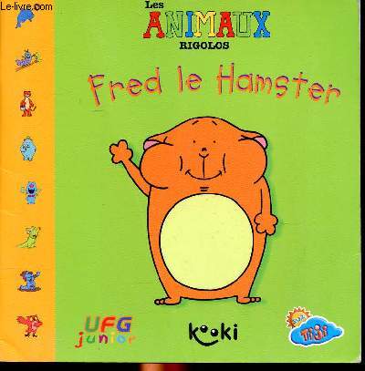 Les animaux rigolos Fred le hamster