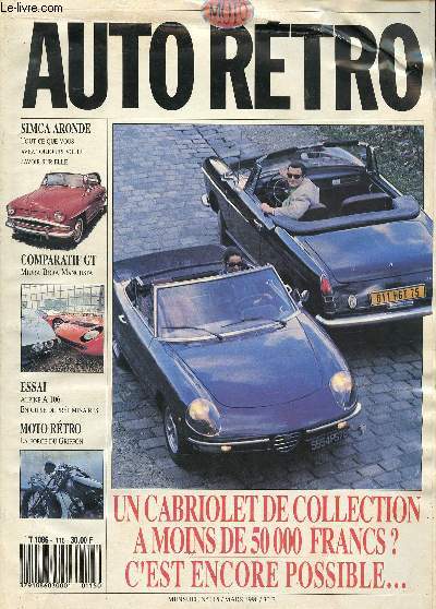 Auto Rtro Moto magazine N 115 mars 1990 Un cabriolet de collection  moins de 50.000 Frs? Sommaire: Ford mustang option Greder, Simca Aronde, Alpine A106, Le salon du jouet 90, Jaguar Type E...
