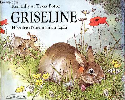 Griseline Histoire d'une maman lapin