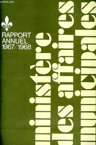 Rapport annuel 1967-1968 Ministre des affaires municipales Qubec