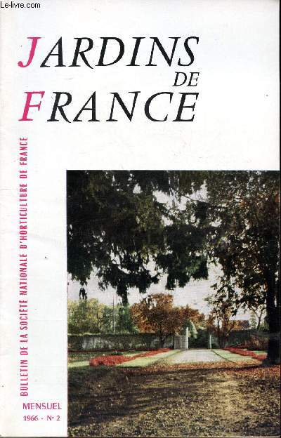 Jardins de France N 2 Fvrier 1966 Sommaire: La tondeuse Flymo, Pour fleurir vos fentres et vos balcons, Les conifres...