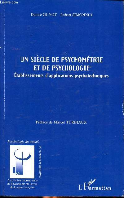 Un sicle de psychomtrie et de psychologie Etablissements d'applications psychotechniques