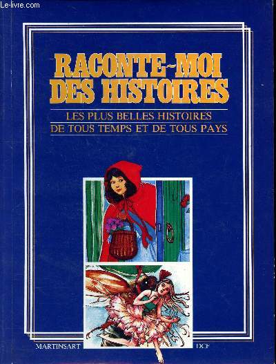 Raconte moi une histoire N25-26 Somaire: Le petit chaperon rouge, Le prince heureux, Aldo en Arcadie, Le peintre de chats, Loutra la loutre, Un lion  l'cole...