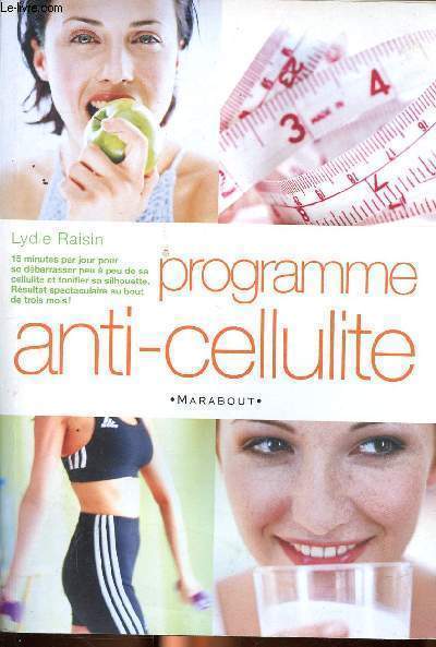 Programme anti cellulite Sommaire: Mthodes et rgimes, poids et cellulite, l'hygine alimentaire, les massages, votre programme de prparation, programme spcifique anti-cellulite...