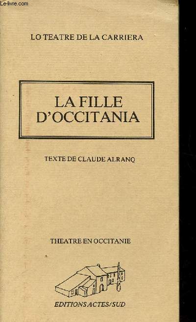 La fille d'Occitania Lo teatre de la Carriera