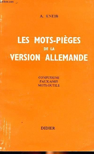 Les mots-piges de la version allemande confusion faux-amis mots-outils